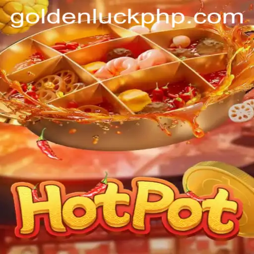 Discover the Excitement of Hotpot: Unveiling the Golden Luck