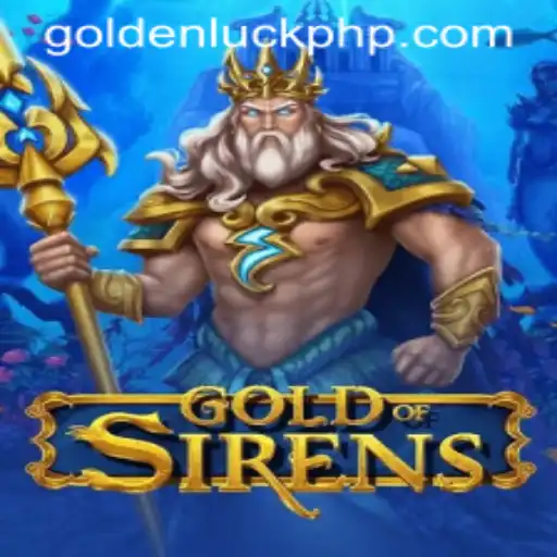 Unraveling the Mysteries of GoldofSirens: The Enchantment of 'Golden Luck'