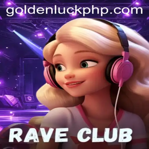 Unveiling the Exciting World of RaveClub: Embrace the Golden Luck